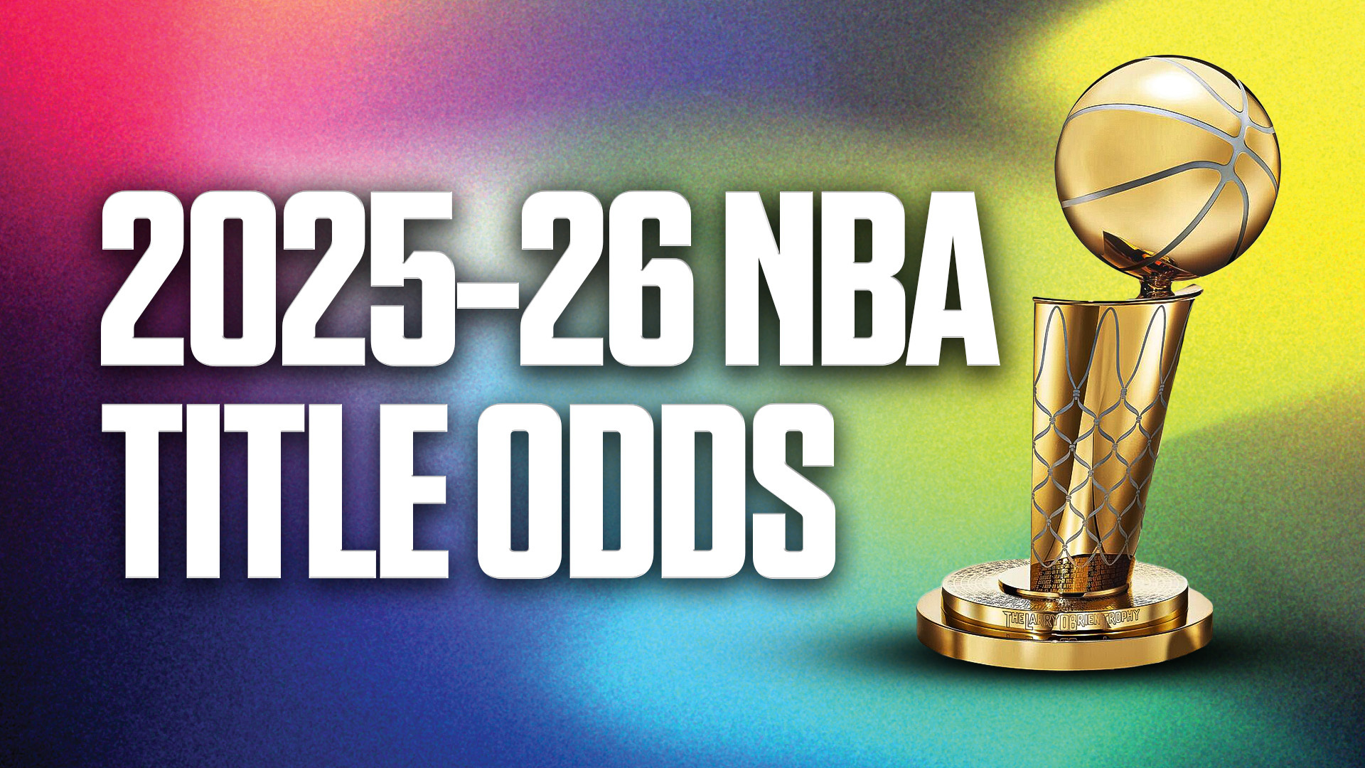2025-26 NBA Title Odds: Lakers Rise; Nuggets, Pistons Dip