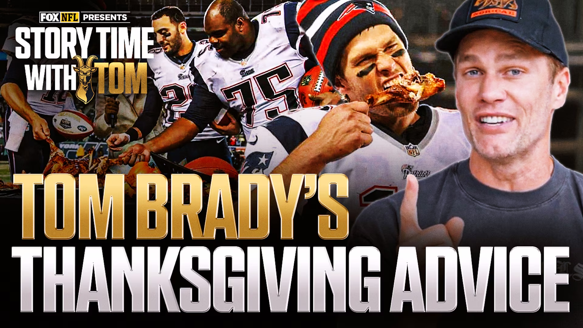 Turduckens, Turkey Legs &amp; TDs: Tom Brady Shares Favorite Thanksgiving Memories