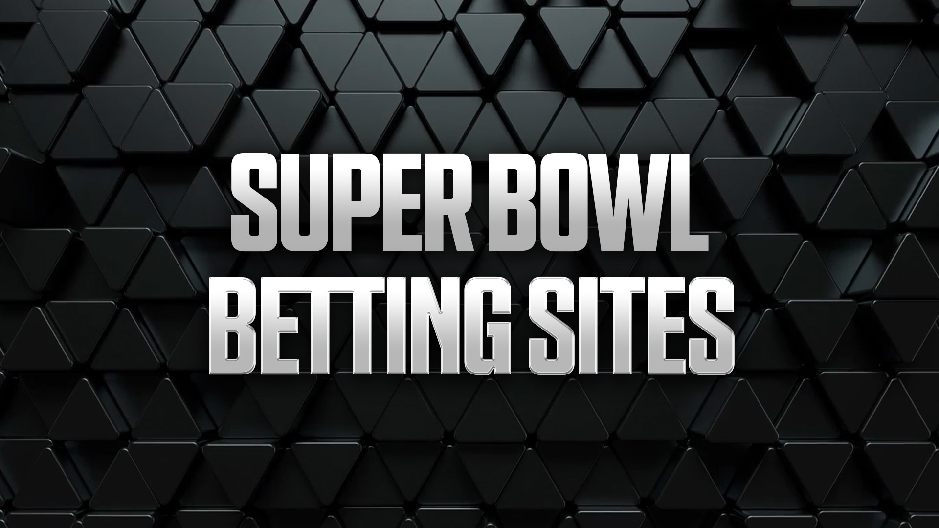 Best Super Bowl Betting Sites &amp; Sportsbook Promos